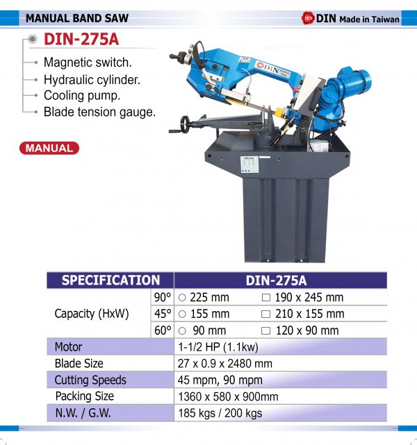 DIN-275A เครื่องเลื่อยสายพาน 8.5นิ้ว เครื่องเลื่อยไต้หวัน "DIN MACHINE" มีบริการหลังการขายตลอดอายุการใช้งาน มีอะไหล่จากโรงงานพร้อมจำหน่าย